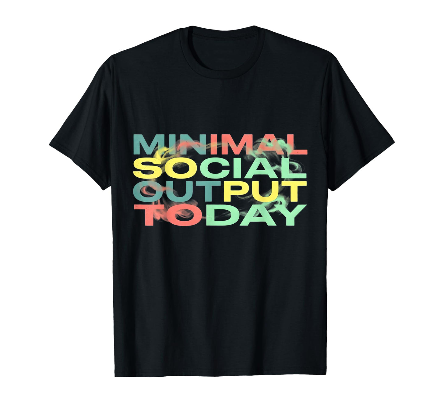 Minimal Social Output Today 90S T-Shirt - Minimalist Print for Adults - T-Shirt, Sweatshirt, Hoodie