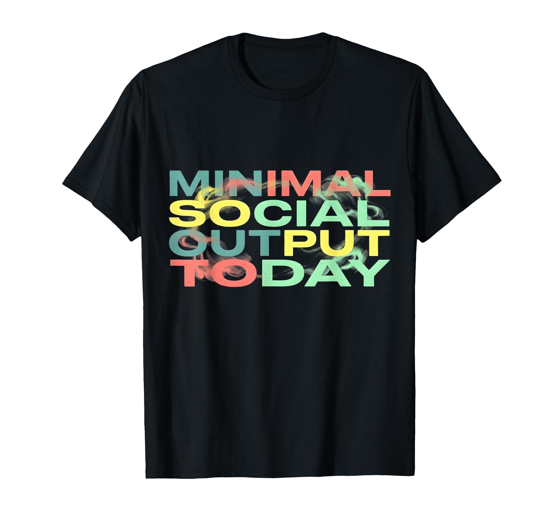 Minimal Social Output Today 90S T-Shirt - Minimalist Print for Adults - T-Shirt, Sweatshirt, Hoodie