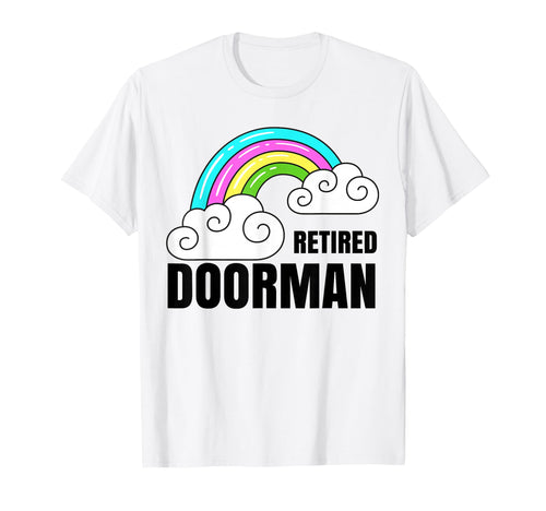 Retired Doorman Rainbow T-Shirt - Casual Everyday Wear for Adults - T-Shirt, Sweatshirt, Hoodie