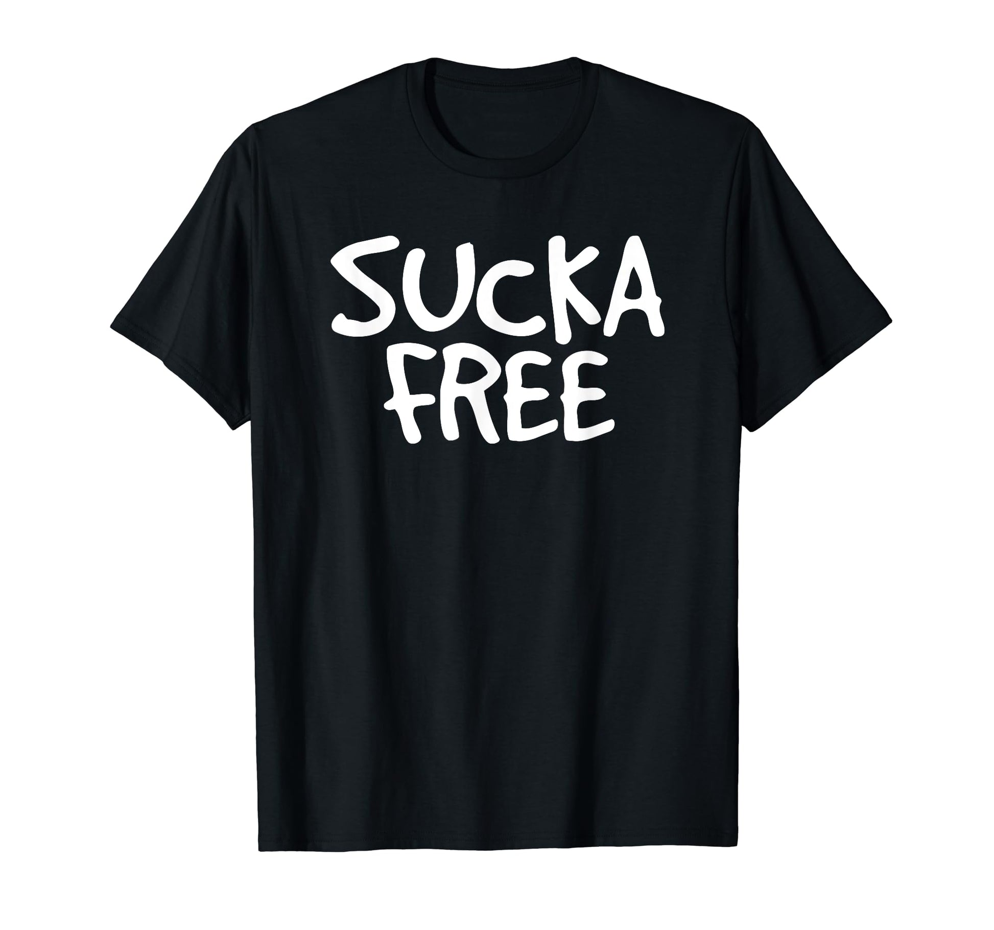 Sucka Free Funny Hip Hop Music Rap T-Shirt - Streetwear Style Men Women - T-Shirt, Sweatshirt, Hoodie