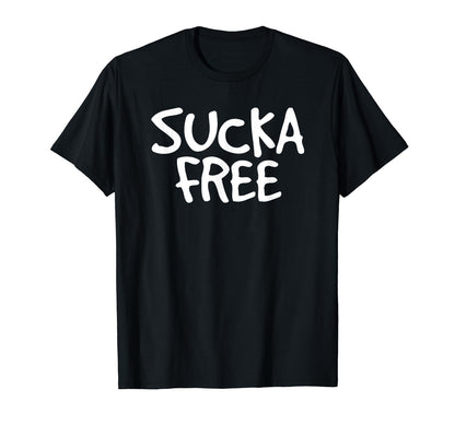 Sucka Free Funny Hip Hop Music Rap T-Shirt - Streetwear Style Men Women - T-Shirt, Sweatshirt, Hoodie