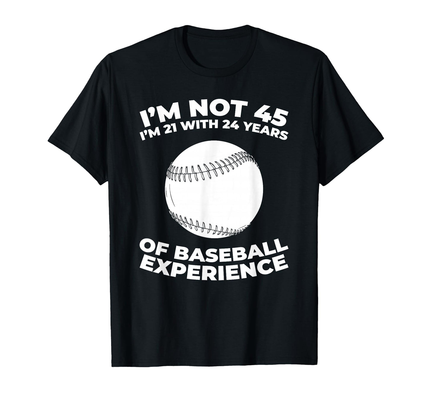 45 Years Old Baseballer Team Player T-Shirt - Graphic Print Men Women - T-Shirt, Sweatshirt, Hoodie