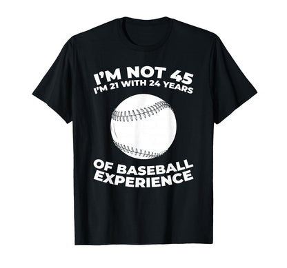 45 Years Old Baseballer Team Player T-Shirt - Graphic Print Men Women - T-Shirt, Sweatshirt, Hoodie