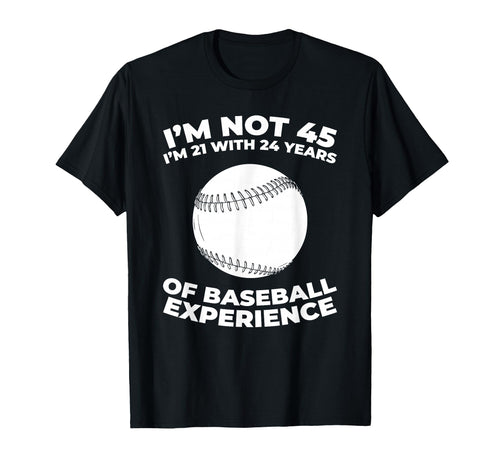 45 Years Old Baseballer Team Player T-Shirt - Graphic Print Men Women - T-Shirt, Sweatshirt, Hoodie