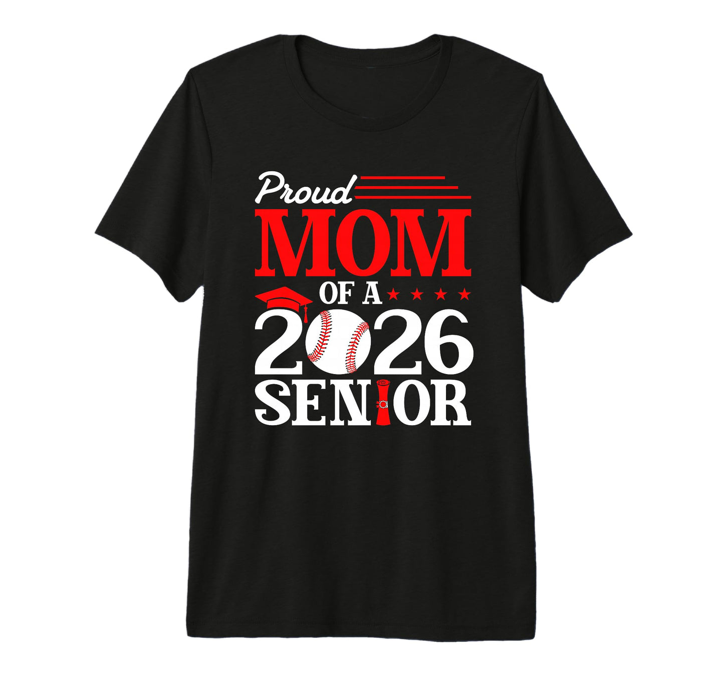 Proud Mom 2026 Senior Baseball Graduate T-Shirt - Custom Art Print Unisex - T-Shirt, Sweatshirt, Hoodie
