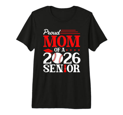 Proud Mom 2026 Senior Baseball Graduate T-Shirt - Custom Art Print Unisex - T-Shirt, Sweatshirt, Hoodie