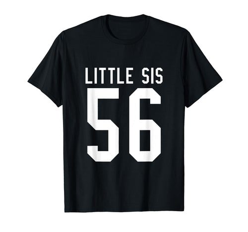 Number 56 Little Sis Biggest Fan T-Shirt - Minimalist Print Men Women - T-Shirt, Sweatshirt, Hoodie