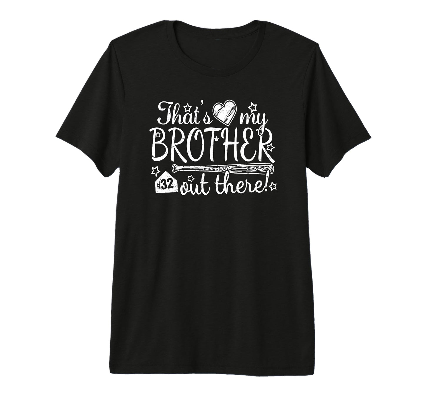 Thats My Brother Out There 32 T-Shirt - Casual Everyday Wear for Adults - T-Shirt, Sweatshirt, Hoodie