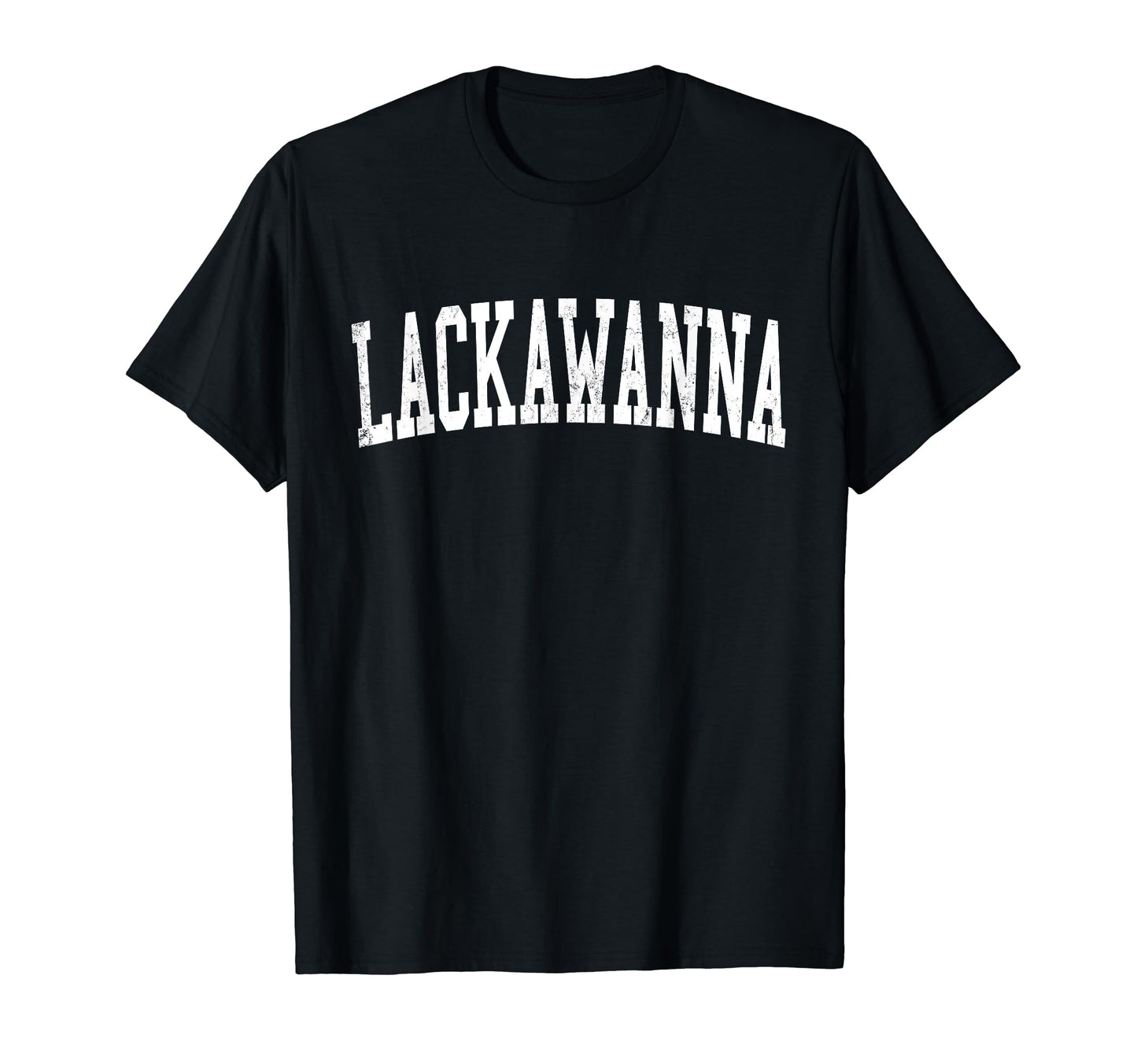 Lackawanna Ny Distressed White T-Shirt - Fun Novelty Design Men Women - T-Shirt, Sweatshirt, Hoodie