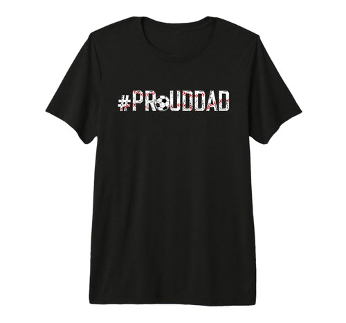 Mens Proud Dad Baseball Soccer Dad T-Shirt - Novelty Apparel for Adults - T-Shirt, Sweatshirt, Hoodie