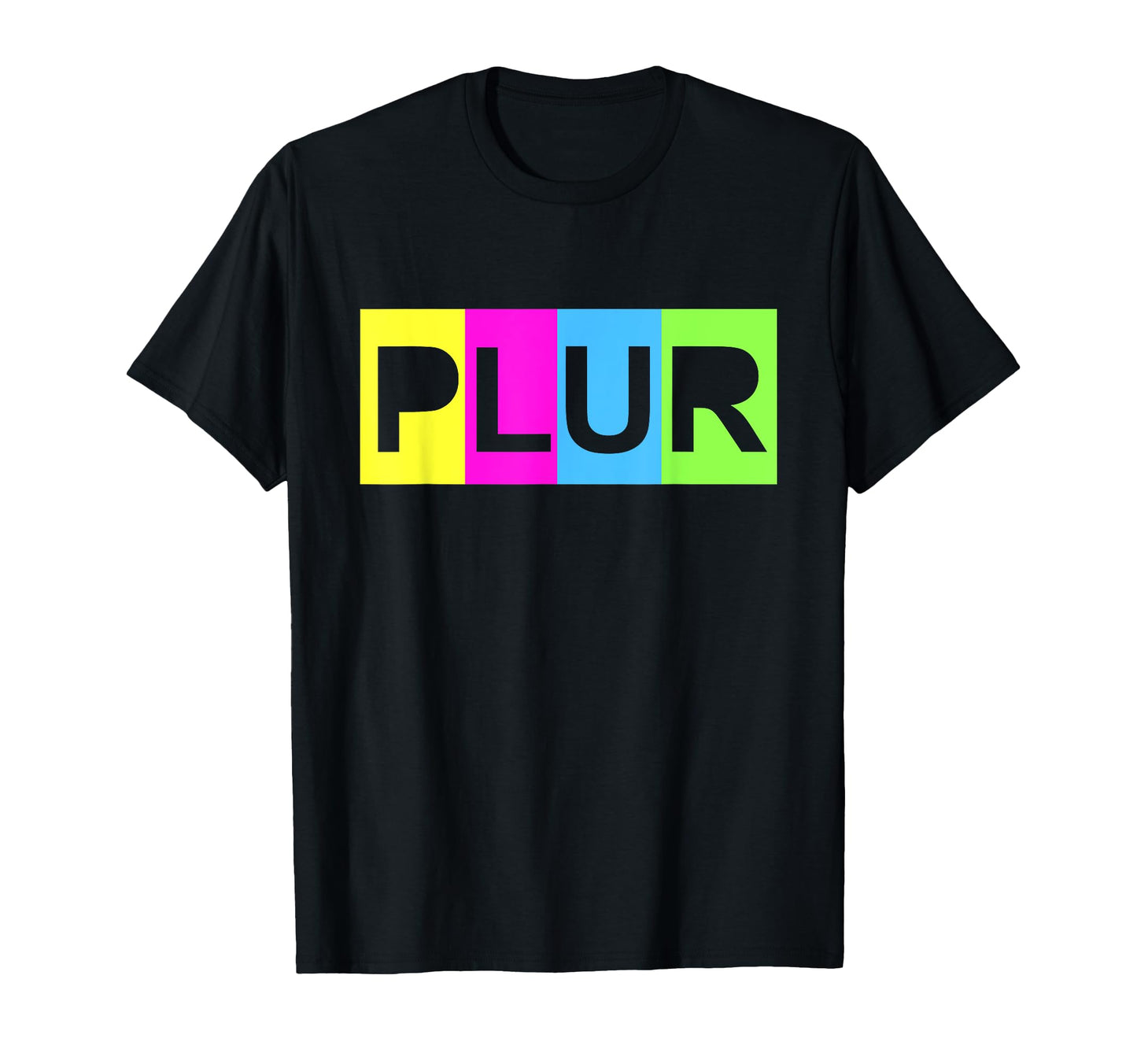 Plur Peace Love Unity Respect Festival T-Shirt - Novelty Apparel Men Women - T-Shirt, Sweatshirt, Hoodie