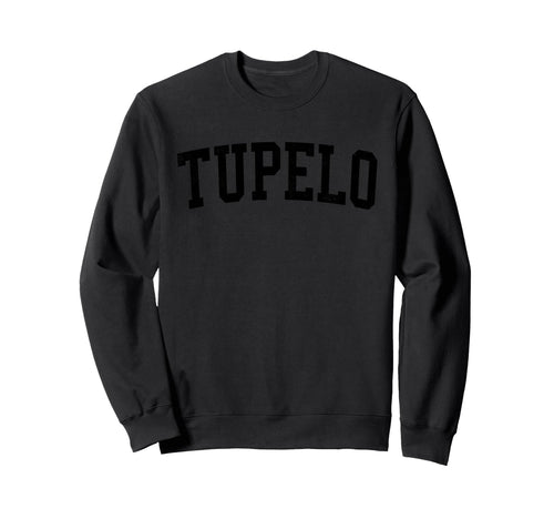 Tupelo Ms Distressed Black Varsity Sweatshirt - Novelty Apparel Men Women - T-Shirt, Sweatshirt, Hoodie
