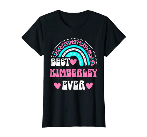 Best Kimberley Ever Personal Name T-Shirt - Streetwear Style Men Women - T-Shirt, Sweatshirt, Hoodie