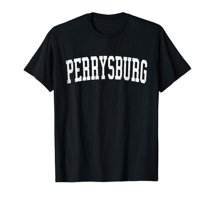 Perrysburg Oh Distressed White Varsity T-Shirt - Novelty Apparel Unisex - T-Shirt, Sweatshirt, Hoodie
