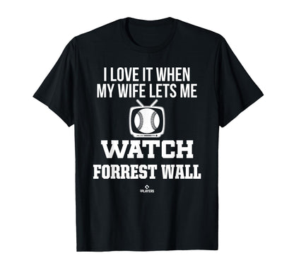 My Wife Lets Me Watch Forrest Wall T-Shirt - Trendy Graphic Unisex - T-Shirt, Sweatshirt, Hoodie