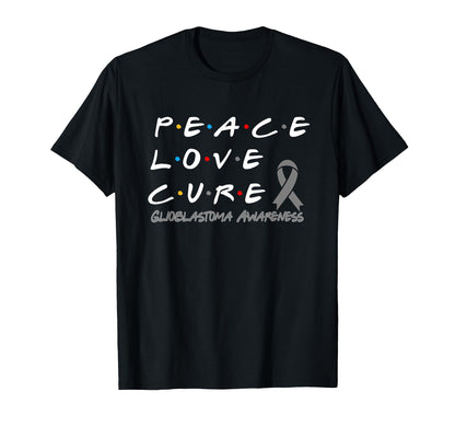 Glioblastoma Awareness Peace Love Cure T-Shirt - Fun Novelty Design Unisex - T-Shirt, Sweatshirt, Hoodie
