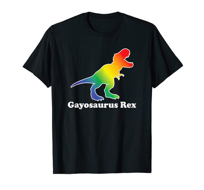 Gay Dinosaur Gay Pride Rainbow Funny T-Shirt - Novelty Apparel for Adults - T-Shirt, Sweatshirt, Hoodie