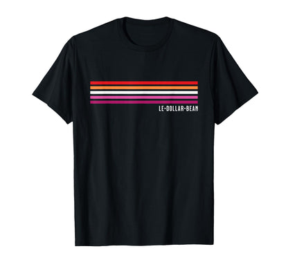 Le Dollar Bean Le Bean Lesbian T-Shirt - Casual Everyday Wear Men Women - T-Shirt, Sweatshirt, Hoodie