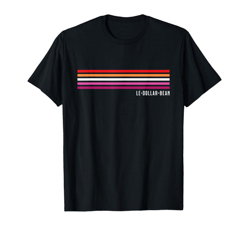 Le Dollar Bean Le Bean Lesbian T-Shirt - Casual Everyday Wear Men Women - T-Shirt, Sweatshirt, Hoodie