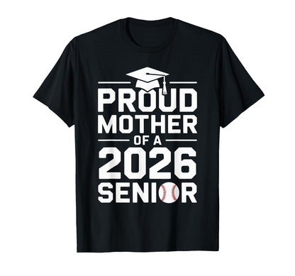 Proud Baseball Mother Class 2026 T-Shirt - Novelty Apparel Men Women - T-Shirt, Sweatshirt, Hoodie