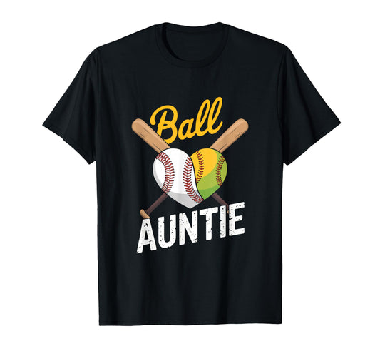 Ball Auntie Proud Baseball Softball T-Shirt - Aesthetic Graphic Unisex - T-Shirt, Sweatshirt, Hoodie