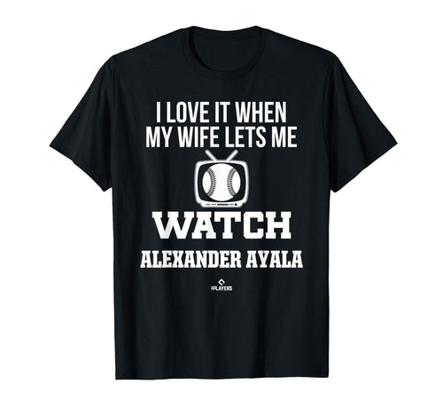 My Wife Lets Me Watch Alexander Ayala T-Shirt - Novelty Apparel Men Women - T-Shirt, Sweatshirt, Hoodie