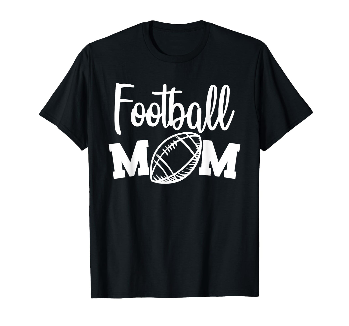 Football Mom School Parents Game Day T-Shirt - Fun Novelty Design Unisex - T-Shirt, Sweatshirt, Hoodie