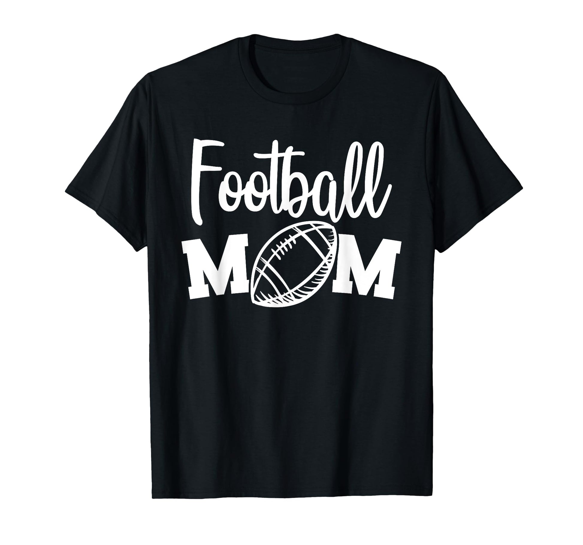 Football Mom School Parents Game Day T-Shirt - Fun Novelty Design Unisex - T-Shirt, Sweatshirt, Hoodie