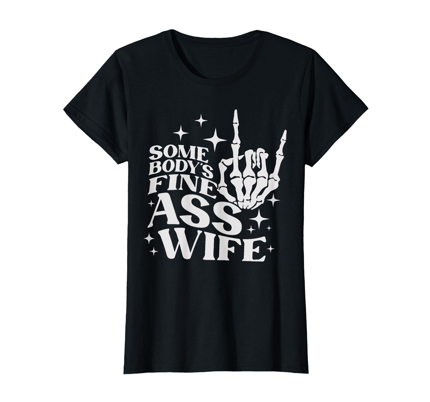 Somebodys Fine Ass Wife Boho T-Shirt - Minimalist Print for Adults - T-Shirt, Sweatshirt, Hoodie