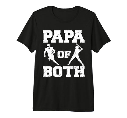 Mens Papa Both Funny Football Baseball T-Shirt - Graphic Print Men Women - T-Shirt, Sweatshirt, Hoodie