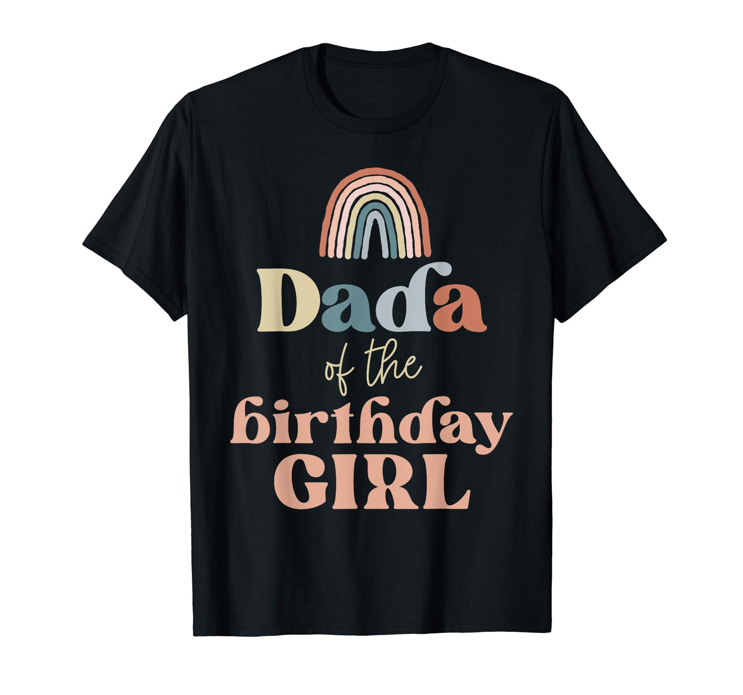 Dada Birthday Boho Rainbow Party Supplies T-Shirt - Graphic Print Unisex - T-Shirt, Sweatshirt, Hoodie