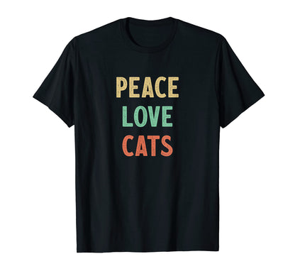 Peace Love Cats T-Shirt - Fun Novelty Design for Adults - T-Shirt, Sweatshirt, Hoodie
