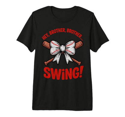 Hey Brother Brother Swing Funny Baseball T-Shirt - Trendy Graphic Unisex - T-Shirt, Sweatshirt, Hoodie