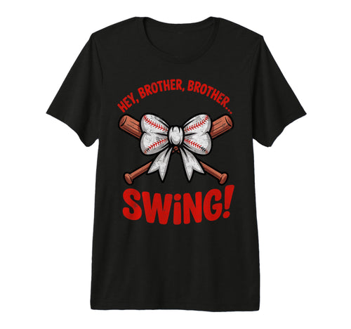 Hey Brother Brother Swing Funny Baseball T-Shirt - Trendy Graphic Unisex - T-Shirt, Sweatshirt, Hoodie
