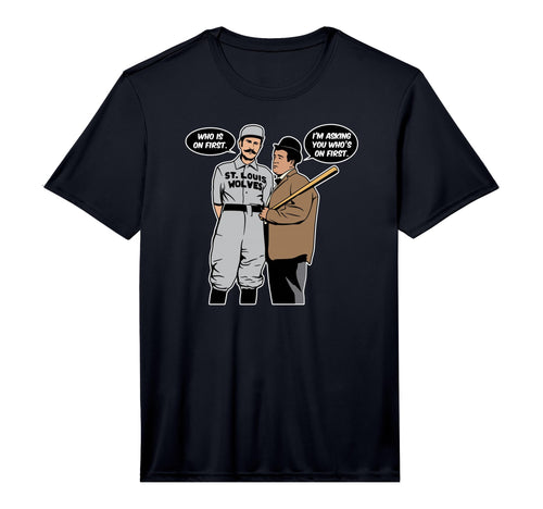 Whos First Abbott And Costello Funny T-Shirt - Graphic Print Men Women - T-Shirt, Sweatshirt, Hoodie