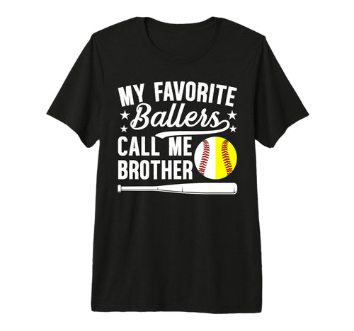 Favorite Ballers Call Me Brother T-Shirt - Custom Art Print for Adults - T-Shirt, Sweatshirt, Hoodie