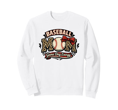 Baseball Mom Game Day Energy Sweatshirt - Fun Novelty Design Unisex - T-Shirt, Sweatshirt, Hoodie