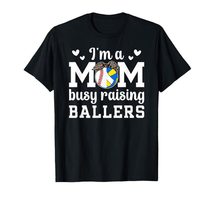 Im Mom Busy Raising Ballers Baseball T-Shirt - Graphic Print Unisex - T-Shirt, Sweatshirt, Hoodie