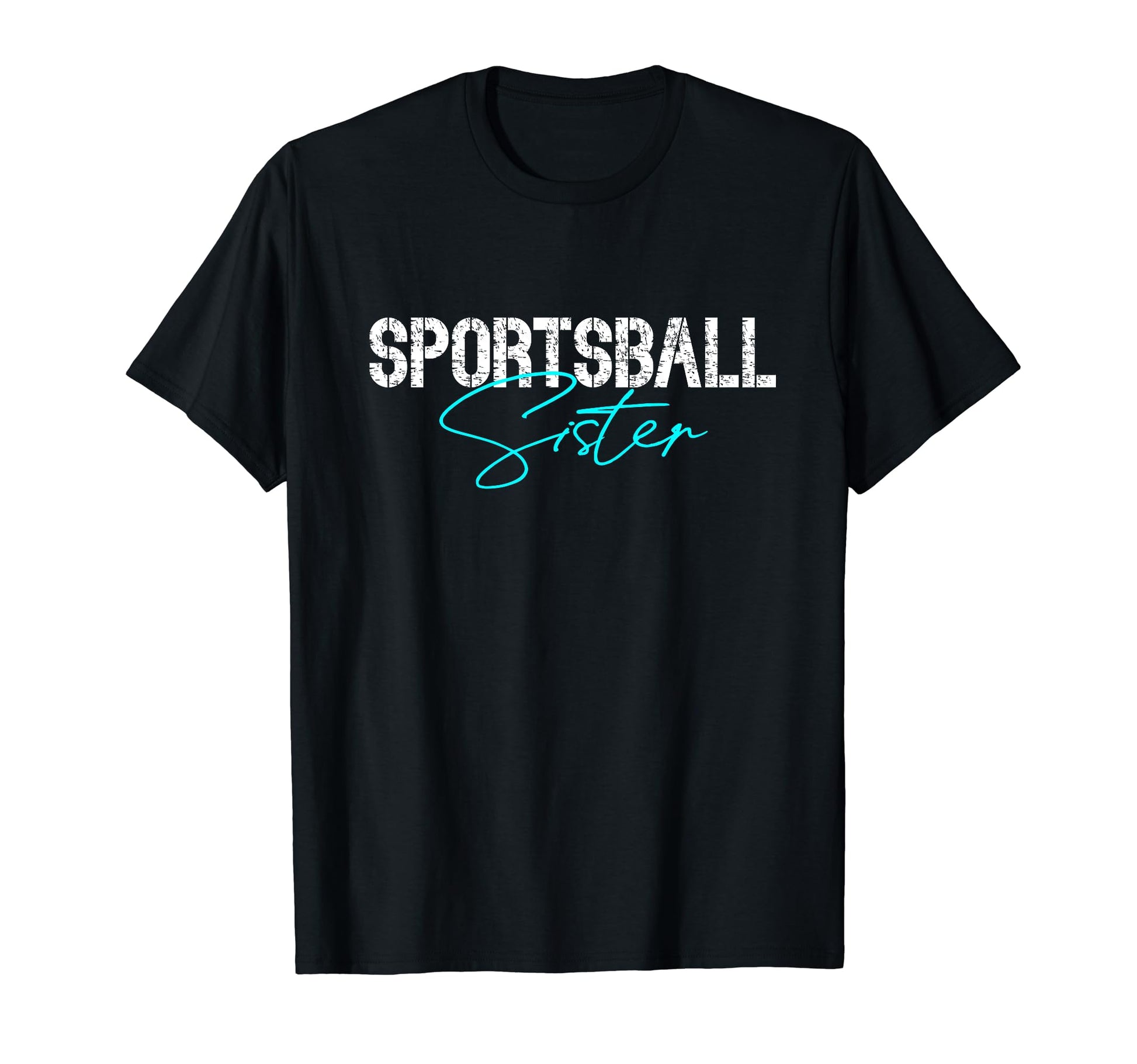 Sister Sports Lover Soccer Basketball T-Shirt - Custom Art Print Unisex - T-Shirt, Sweatshirt, Hoodie