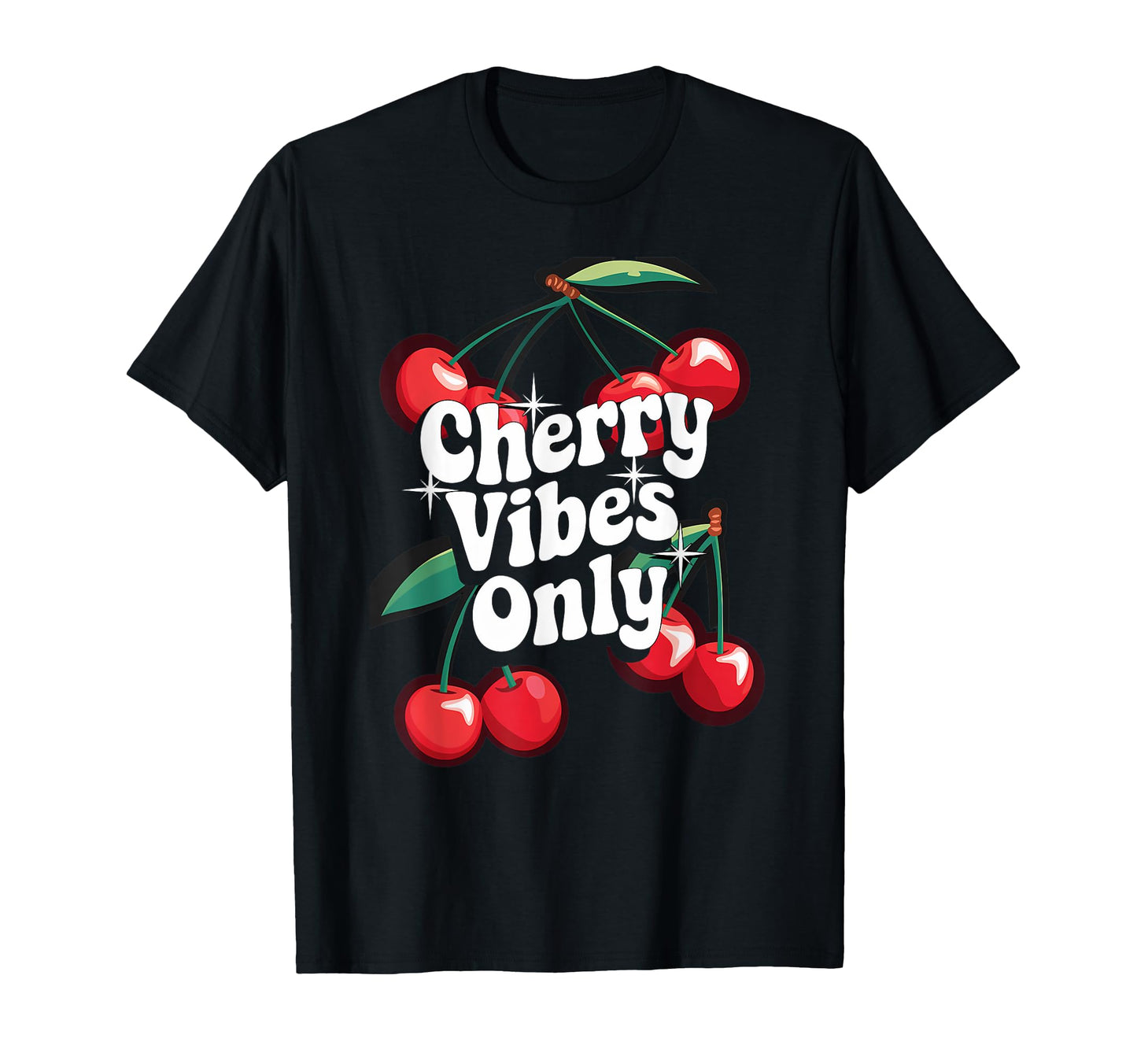 Cherry Vibes Only Aesthetic Y2K Cherry T-Shirt - Graphic Print Men Women - T-Shirt, Sweatshirt, Hoodie