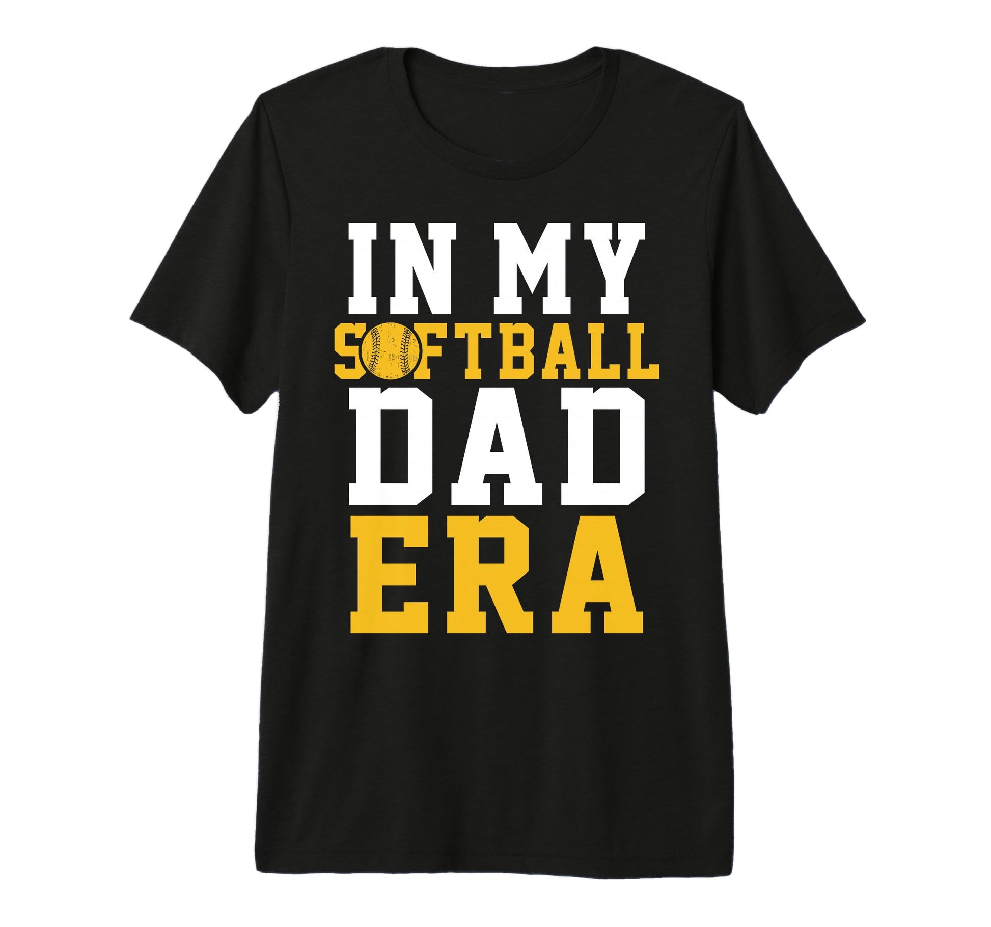 Mens Softball Dad Funny Softball Game T-Shirt - Streetwear Style Unisex - T-Shirt, Sweatshirt, Hoodie