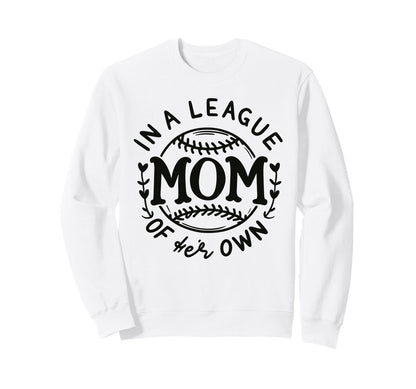 League Her Own Mom Baseball Mothers Day Sweatshirt - Graphic Print Unisex - T-Shirt, Sweatshirt, Hoodie
