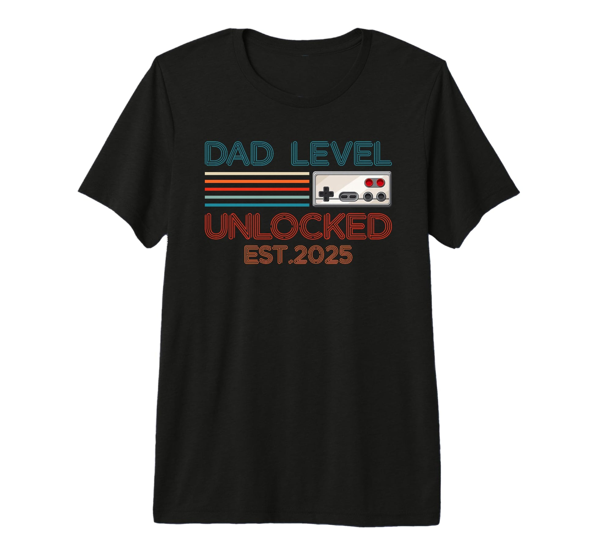 Dad Level Unlocked 2025 New Daddy T-Shirt - Casual Everyday Wear Men Women - T-Shirt, Sweatshirt, Hoodie
