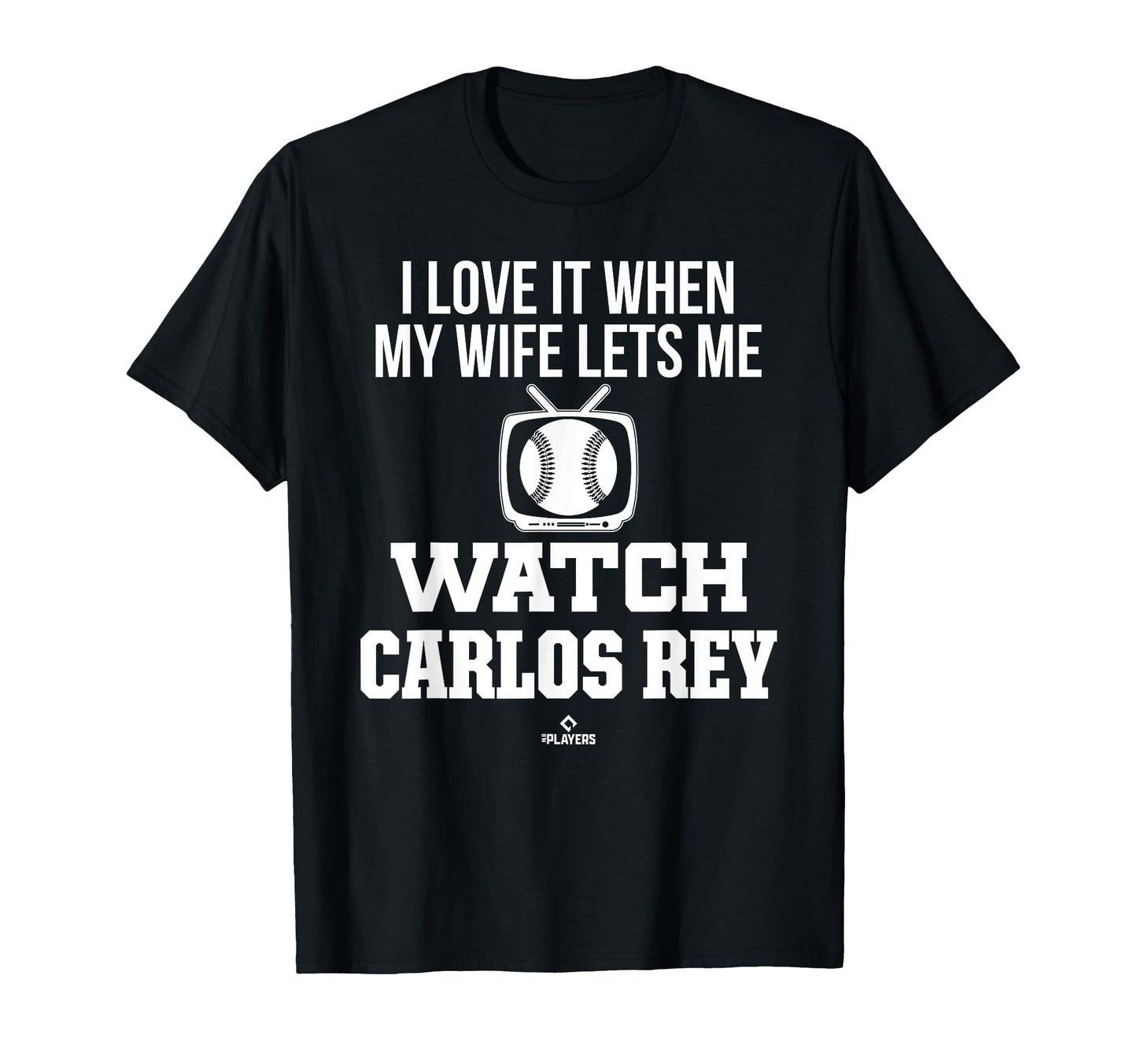 My Wife Lets Me Watch Carlos Rey T-Shirt - Custom Art Print Unisex - T-Shirt, Sweatshirt, Hoodie