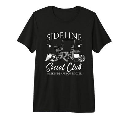 Sideline Social Club Soccer Mom T-Shirt - Aesthetic Graphic for Adults - T-Shirt, Sweatshirt, Hoodie