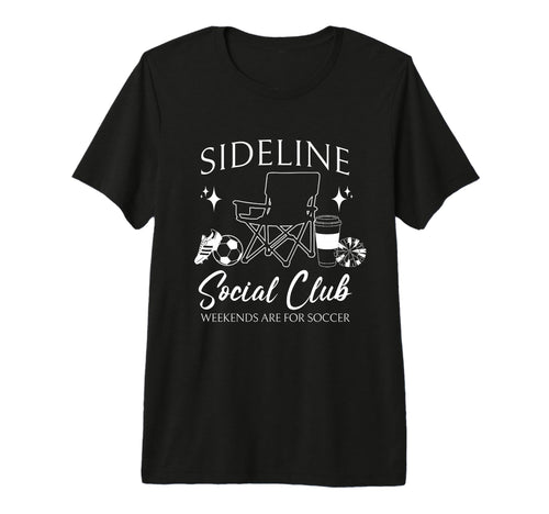 Sideline Social Club Soccer Mom T-Shirt - Aesthetic Graphic for Adults - T-Shirt, Sweatshirt, Hoodie