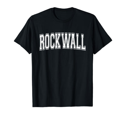 Rockwall Tx Texas Usa Sports Varsity T-Shirt - Custom Art Print Unisex - T-Shirt, Sweatshirt, Hoodie