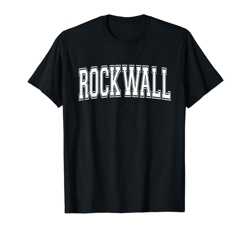 Rockwall Tx Texas Usa Sports Varsity T-Shirt - Custom Art Print Unisex - T-Shirt, Sweatshirt, Hoodie
