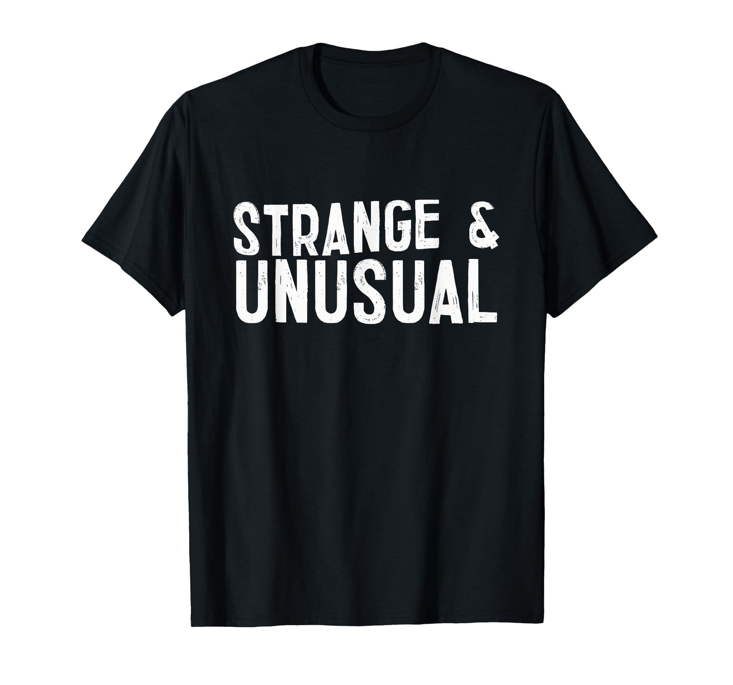Strange And Unusual Funny Emotional Goth T-Shirt - Graphic Print Unisex - T-Shirt, Sweatshirt, Hoodie
