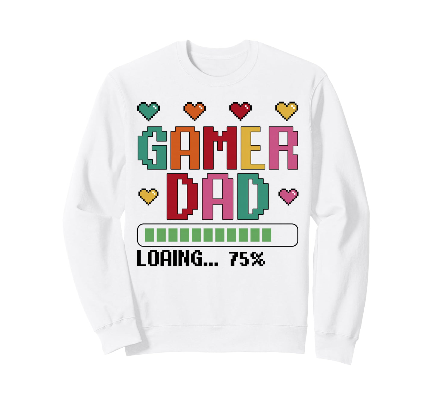 Funny Gamer Dad Loading Papa Video Sweatshirt - Trendy Graphic for Adults - T-Shirt, Sweatshirt, Hoodie